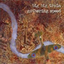 Big Big Train - Gathering Speed