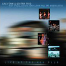 California Guitar Trio - Live At The Key Club