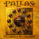 Pallas - The Cross And The Crucible