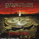 Shadow Gallery - Carved In Stone