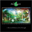 The Tangent - The World We Drive Through