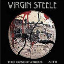 Virgin Steele - The House Of Atreus Part II
